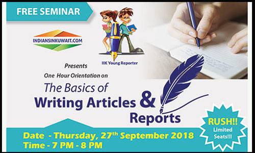 IndiansinKuwait.com Presents one-hour Free orientation on " The Basics of Writing Articles & Reports"