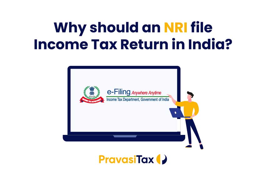 Why should an NRI file Income Tax Return in India?