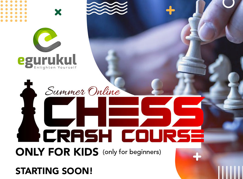 EGurukul Presents Online Chess Crash Course for Kids