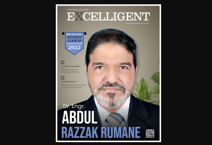 Excelligent Magazine enlisted Kuwait based Indian Dr. Abdul Razzak Rumane as Most Innovative Business Leader