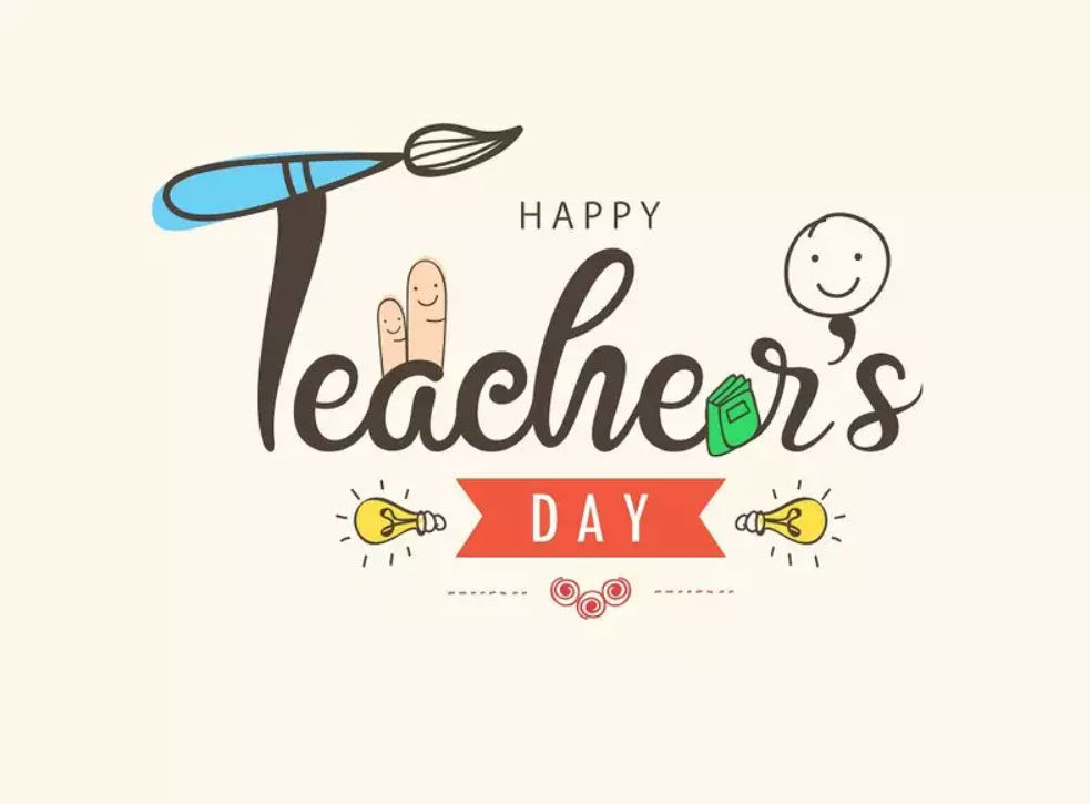 Teachers Day - A special day to revere teachers’ role in the foundation of Students