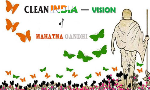 Clean India - Vision of Mahatma Gandhi Kept Alive
